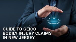 Guide to Geico Bodily Injury Claims in New Jersey